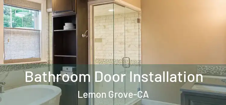  Bathroom Door Installation Lemon Grove-CA