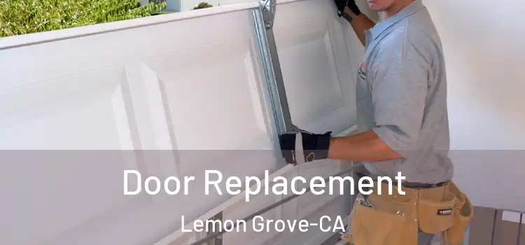  Door Replacement Lemon Grove-CA
