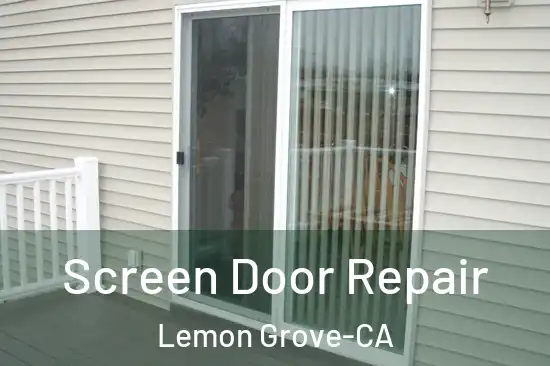  Screen Door Repair Lemon Grove-CA